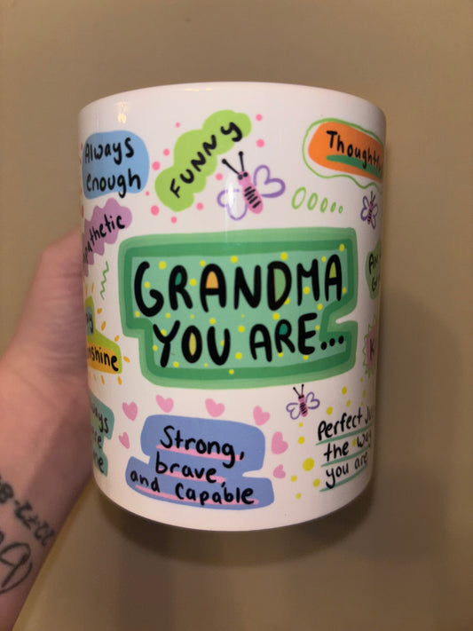 Grandma You Are